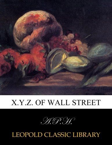 X.Y.Z. of Wall street