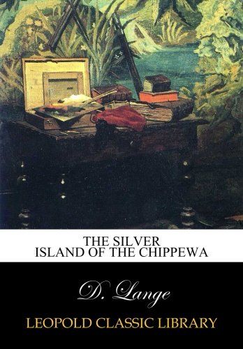 The silver island of the Chippewa