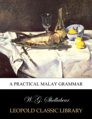 A practical Malay grammar