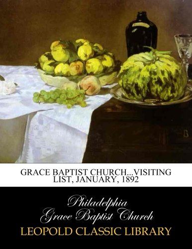 Grace Baptist Church...visiting list, January, 1892