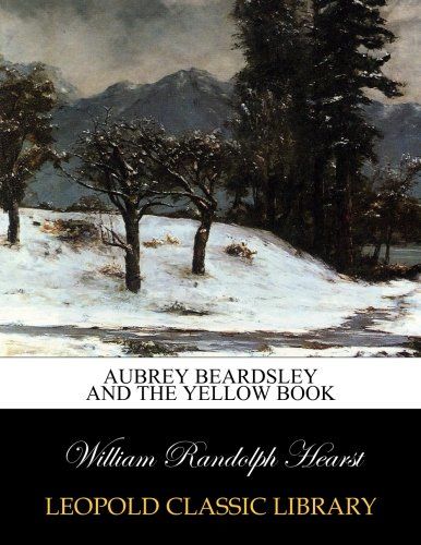 Aubrey Beardsley and the yellow book