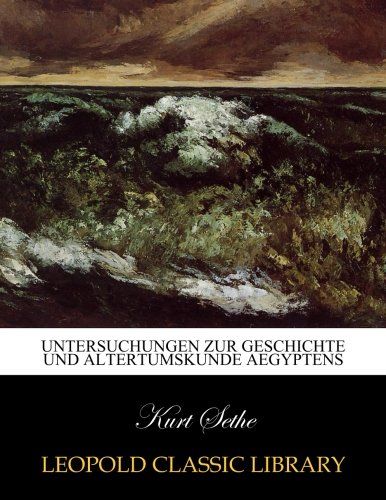 Untersuchungen zur geschichte und altertumskunde Aegyptens (German Edition)