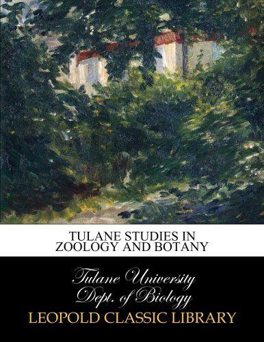 Tulane studies in zoology and botany