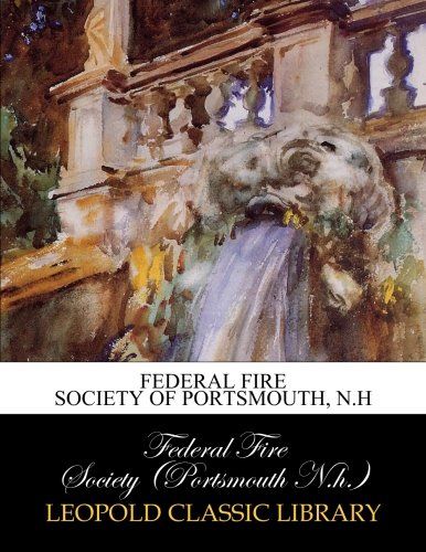 Federal fire society of Portsmouth, N.H