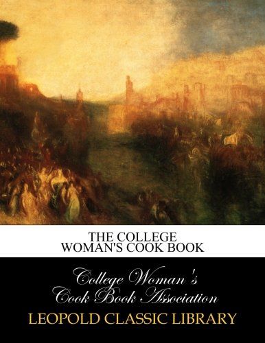 The college woman's cook book