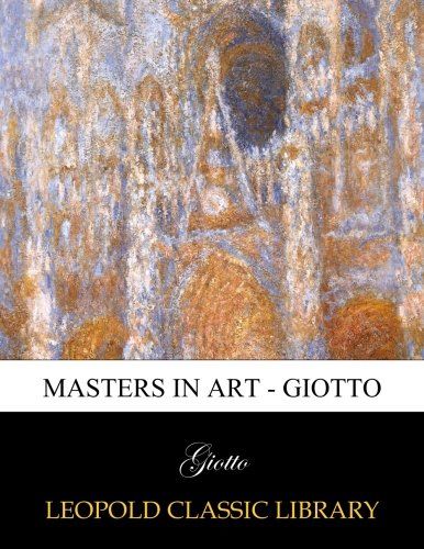 Masters in Art - Giotto