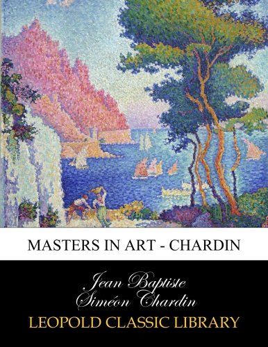 Masters in Art - Chardin