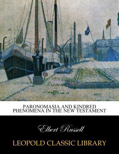 Paronomasia and kindred phenomena in the New Testament