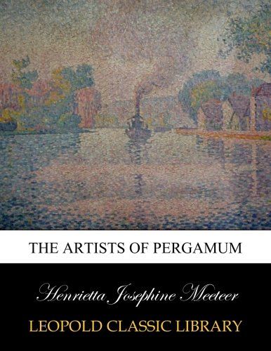 The artists of Pergamum