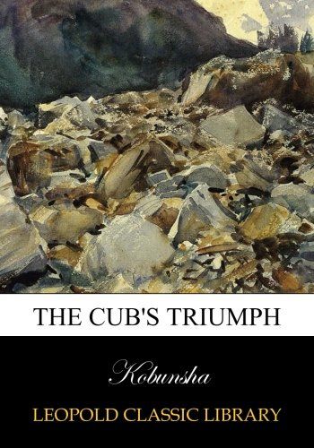 The cub's triumph