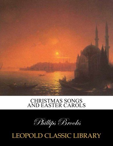Christmas songs and Easter carols