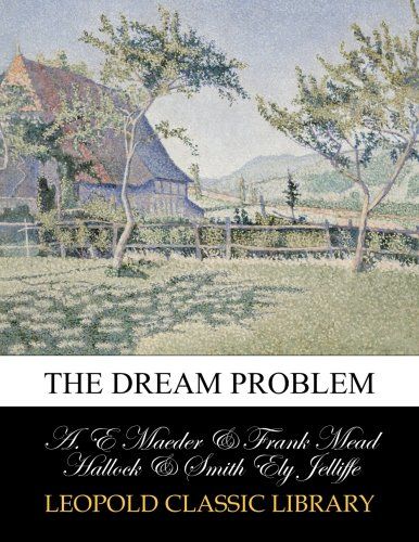 The dream problem