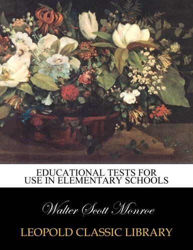 Educational tests for use in elementary schools