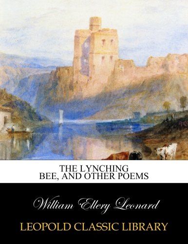 The lynching bee, and other poems