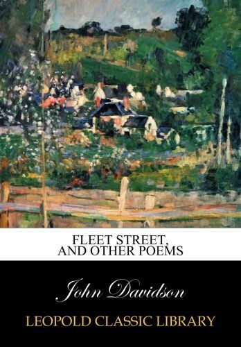 Fleet street, and other poems