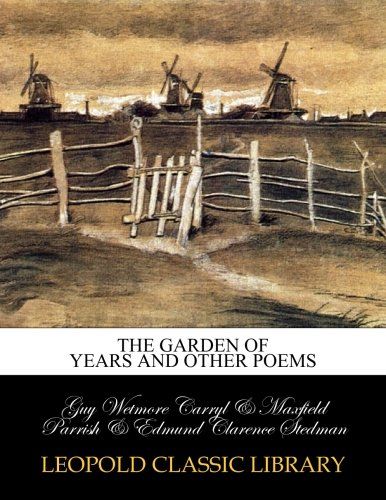 The garden of years and other poems