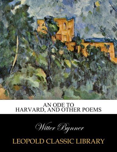 An ode to Harvard, and other poems