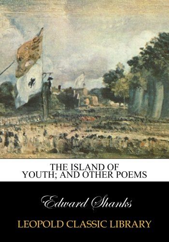 The island of youth; and other poems