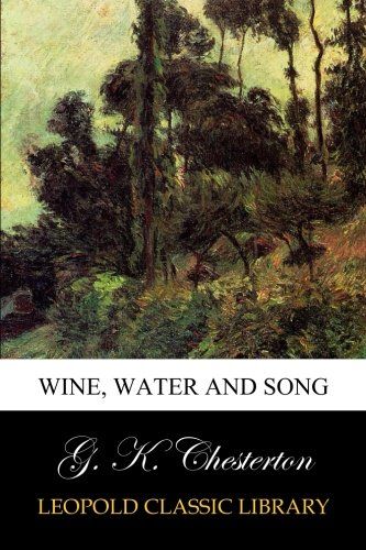 Wine, water and song