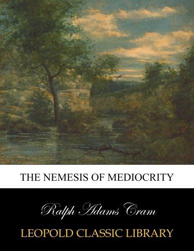 The nemesis of mediocrity