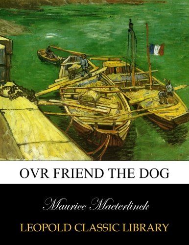 Ovr friend the dog