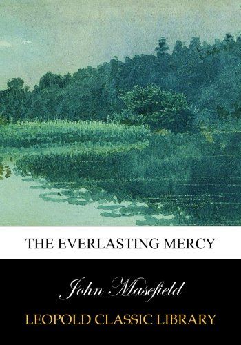 The everlasting mercy