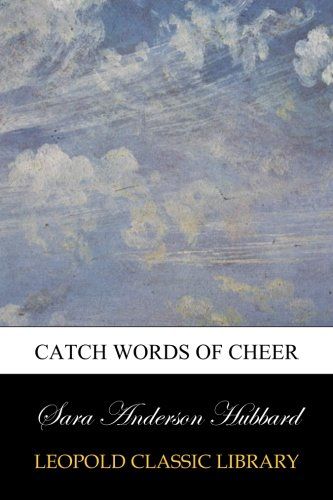 Catch words of cheer