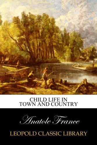 Child Life In Town And Country