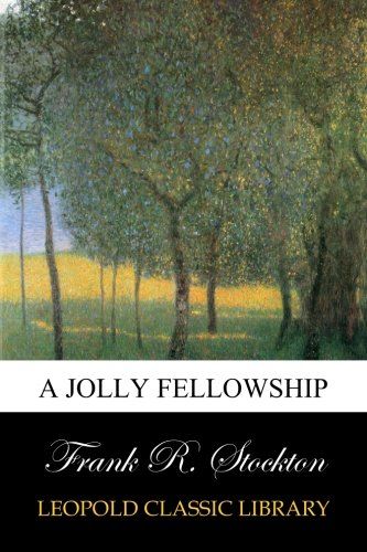 A Jolly Fellowship