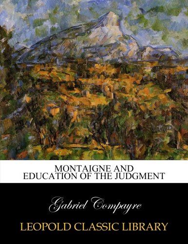 Montaigne and education of the judgment