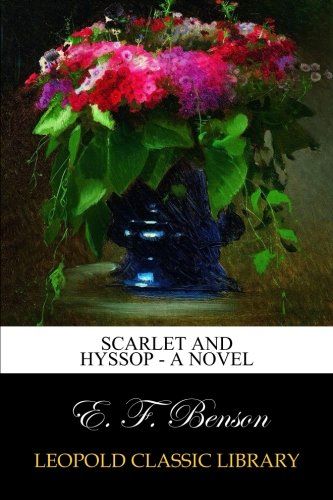 Scarlet and Hyssop - A Novel