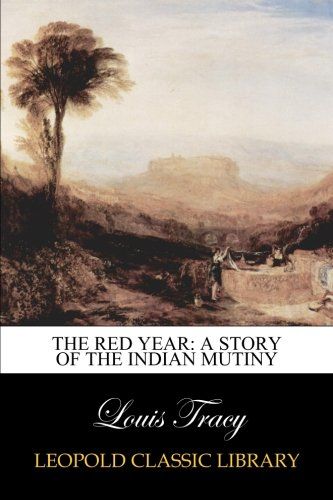 The Red Year: A Story of the Indian Mutiny