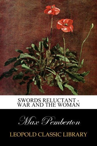 Swords Reluctant - War and The Woman