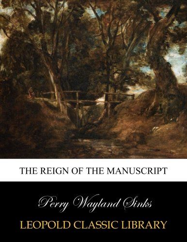 The reign of the manuscript