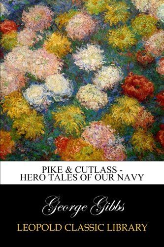 Pike & Cutlass - Hero Tales of Our Navy