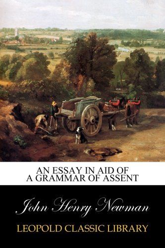 An Essay in Aid of a Grammar of Assent