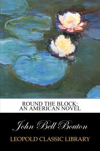 Round the Block: An American Novel