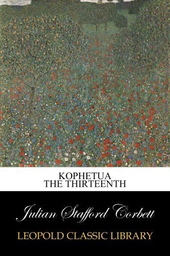 Kophetua the Thirteenth