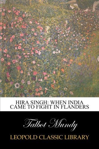 Hira Singh: when India came to fight in Flanders
