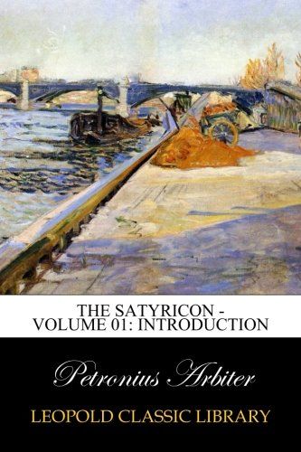 The Satyricon - Volume 01: Introduction