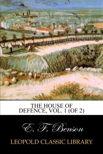The House of Defence, Vol. 1 (of 2)