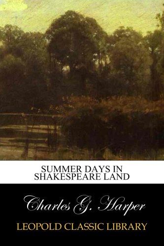 Summer Days in Shakespeare Land