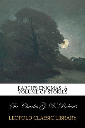 Earth's Enigmas: A Volume of Stories