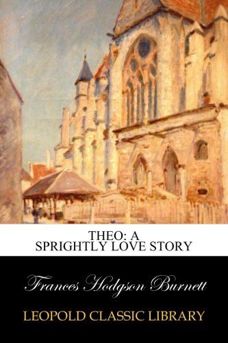 Theo: A Sprightly Love Story