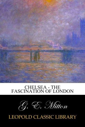 Chelsea - The Fascination of London