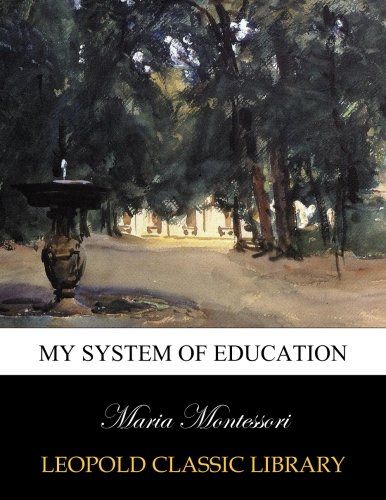 My system of education
