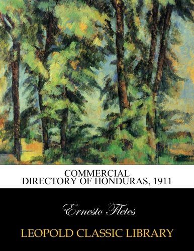Commercial directory of Honduras, 1911