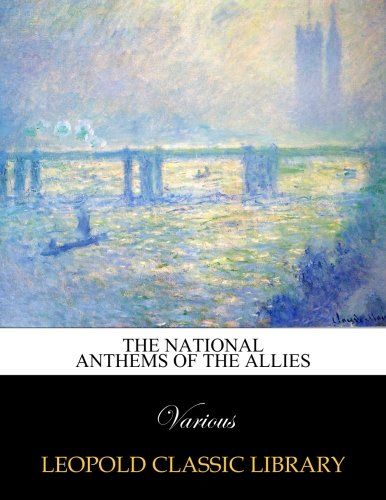 The National anthems of the Allies