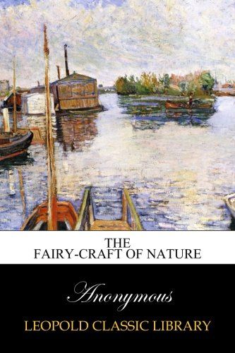 The fairy-craft of nature