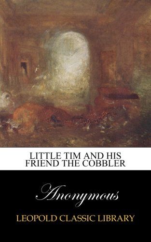 Little Tim and his friend the cobbler